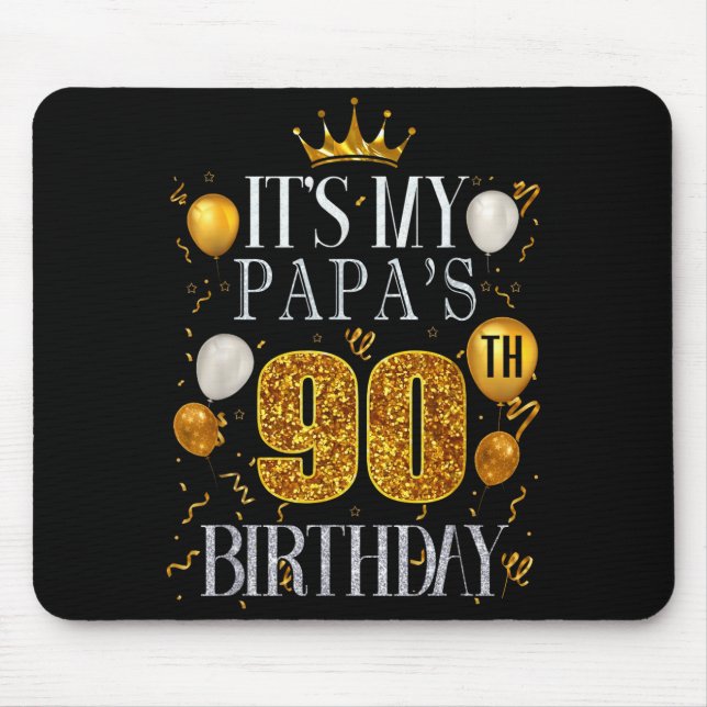 Papa wird 90. Herzlichen Glückwunsch zum 90. Gebur Mousepad (Vorne)