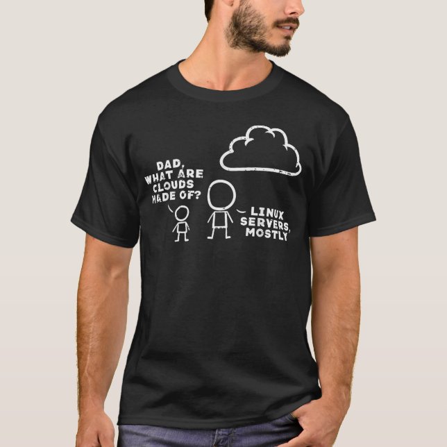 Papa woraus bestehen Wolken Linux Server Es T-Shirt (Vorderseite)