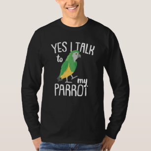 Papageien Papagei Ja, ich spreche mit meinem P T-Shirt