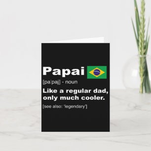 Papai Brasilianischer Vater Definition Shirt Funny Karte