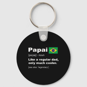 Papai Brasilianischer Vater Definition Shirt Funny Schlüsselanhänger