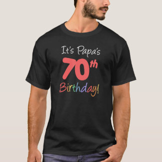 Papas 70. Geburtstagsfeier T-Shirt