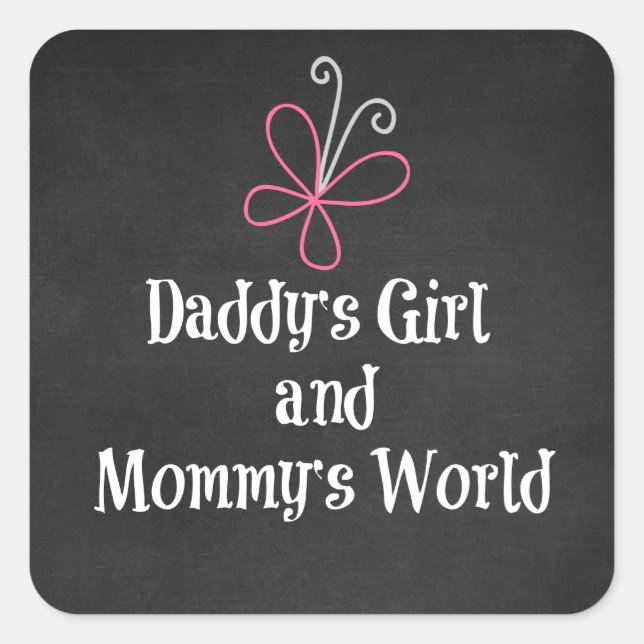 Papa's Girl and Mommy's World Quote Quadratischer Aufkleber (Vorderseite)