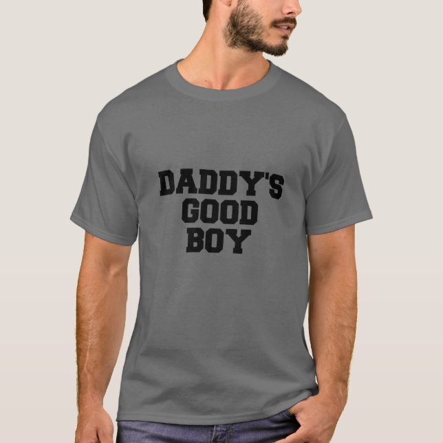 Papa's Good Boy Quote T-Shirt (Vorderseite)