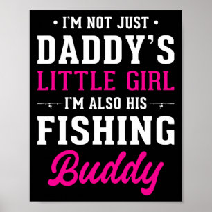 Papas kleines Mädchen Angelbegleiter für Fischer D Poster