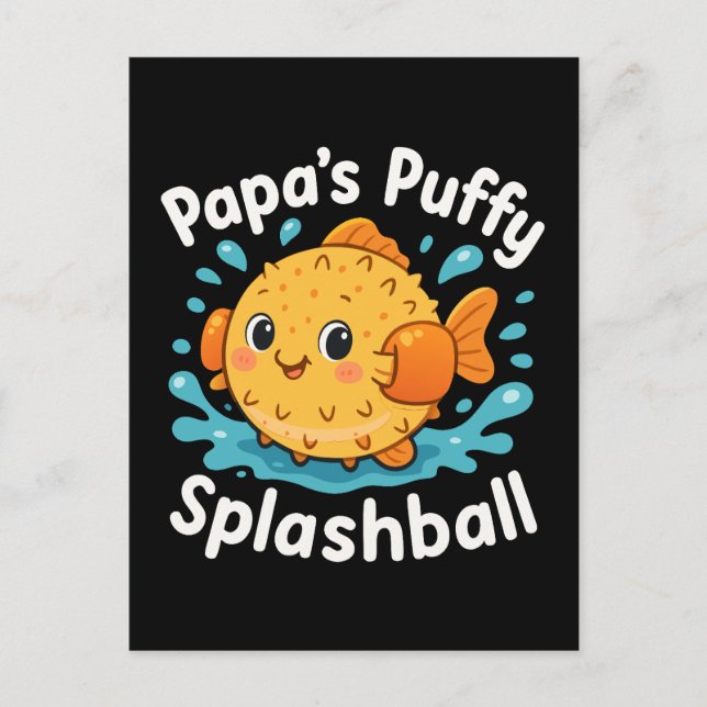 Papa's Puffy Splashball Funny Water Fish Postkarte (Vorderseite)