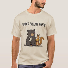 Papas stummer Modus - Lustiges Bär-Shirt T-Shirt