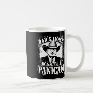 Papas Zuhause, keine Panik lustiger Trump Western Kaffeetasse