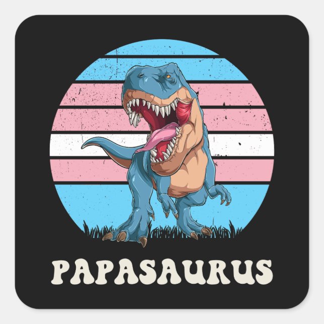 Papasaurus Funny Dinosaur auf der Trans Flag Sunse Quadratischer Aufkleber (Vorderseite)