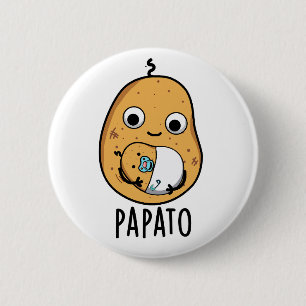 Papato Funny Potato Pub Button