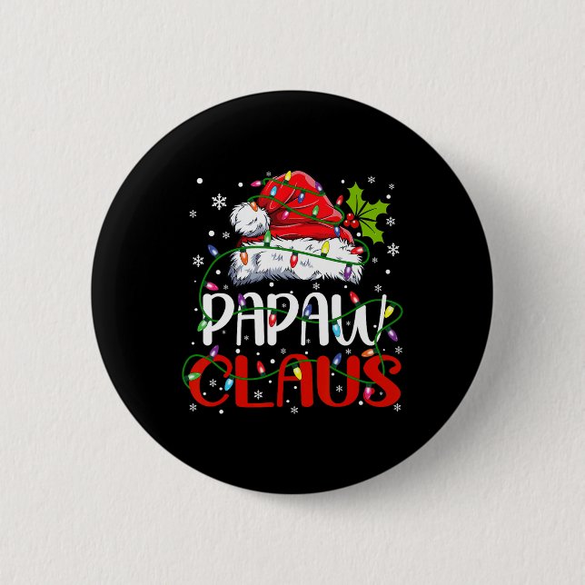 Papaw Claus Weihnachten Weihnachten Weihnachtszeit Button (Vorderseite)