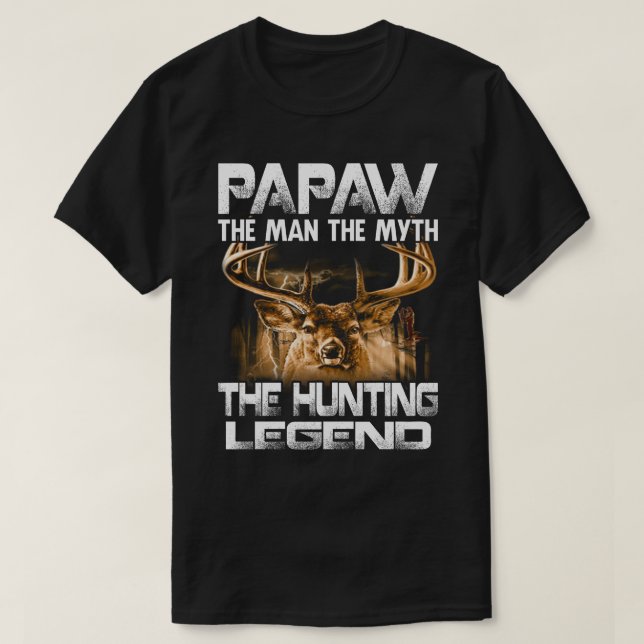 Papaw der Mann der Mythos der Jagdlegende T-Shirt (Design vorne)