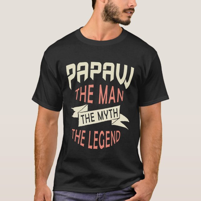 Papaw der Mensch der Mythos der Legende T-Shirt (Vorderseite)