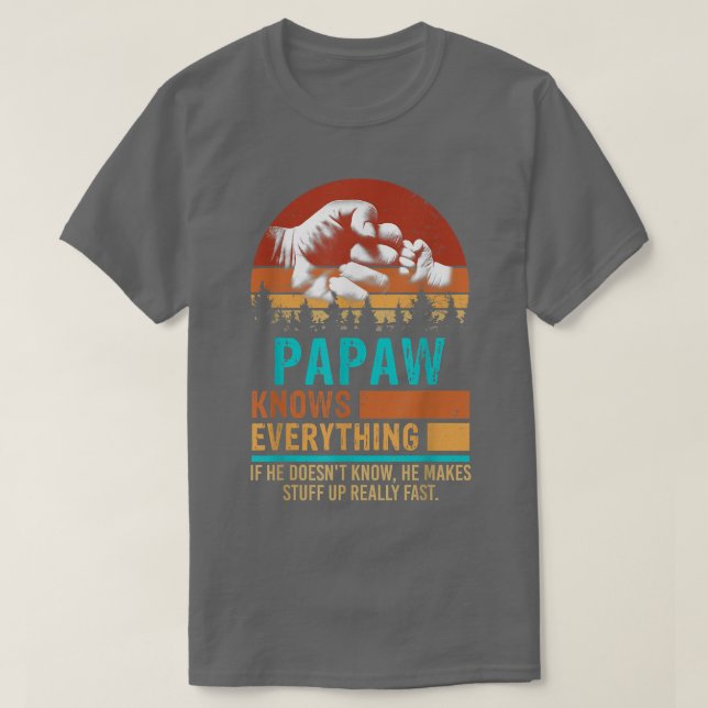 Papaw kennt alles, was Faust Bump Vater & Son Fath T-Shirt (Design vorne)