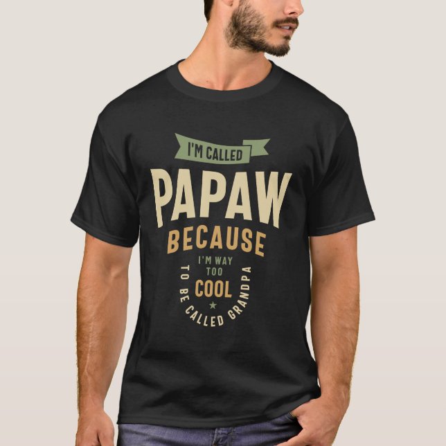Papaw: Kühle neu definiert - Vatertag T-Shirt (Vorderseite)