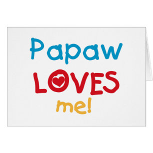 Papaw-Lieben T - Shirt und Geschenke