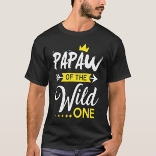 Papaw of a Wild 1 1. Geburtstag Erstes Party T-Shirt
