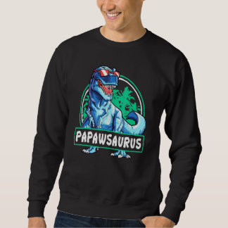 Papaw Saurus Fathers Day T Rex Vater Papa Dinosaur Sweatshirt
