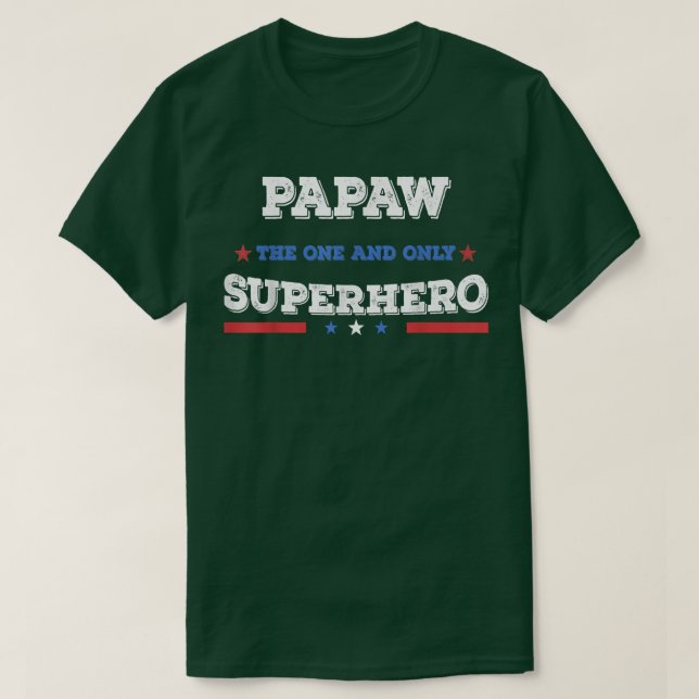 Papaw Superdad Supervater Vater Helden Star T-Shirt (Design vorne)