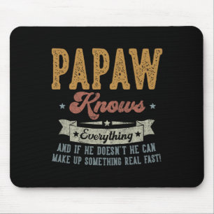 Papaw weiß alles Geschenke für Papaw zum Vatertag Mousepad