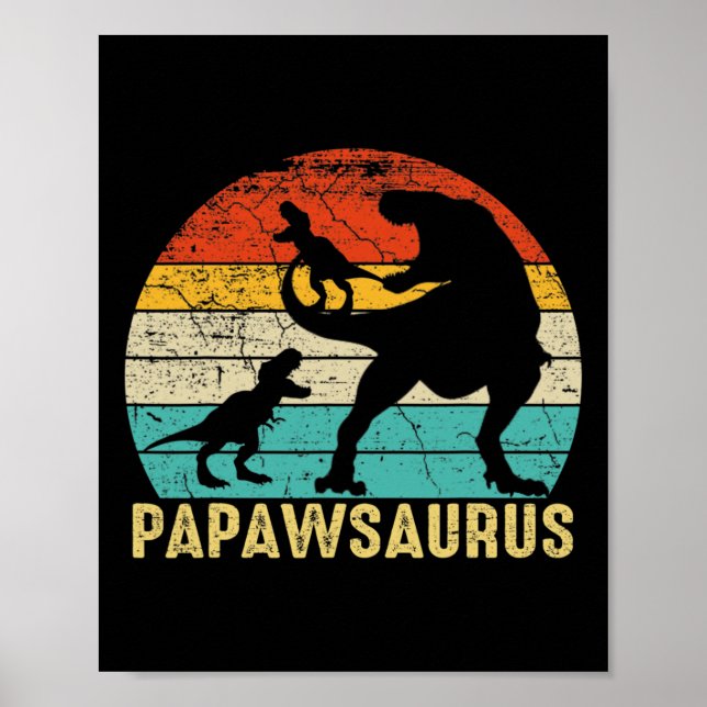 Papawsaurus Rex Papaw Dinosaur 2 Kinder Vatertag  Poster (Vorne)