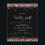 PAPER Rose Gold Glitter Black 21st Party Flyer<br><div class="desc">Rose Gold Glitter Black 21st Birthday Party Einladung. A great value PAPER (not card) alternative WITHOUT ENWICKES at SMALLER size 4.5" x 5.6" and at budget price. (Standard A6 enwickes are the nearest size to fit) Elegant rose gold, falsch glitter confetti borders at the top and bottom and wir the...</div>