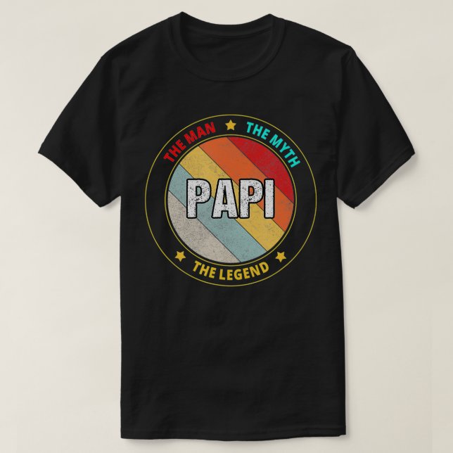 Papi der Mensch Der Mythos der Legende T-Shirt (Design vorne)