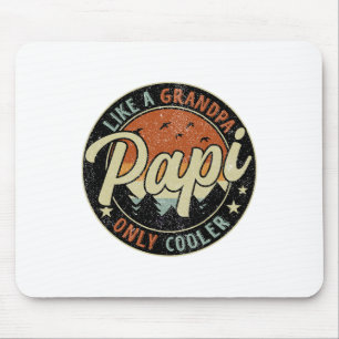 Papi wie ein Großvater nur Cooler Vintager rückwär Mousepad
