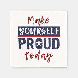 Papierservietten "Make Yourself Proud"