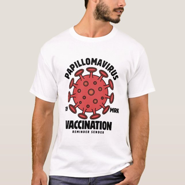 Papillomavirus-Impfung Erinnerung Sender T-Shirt (Vorderseite)