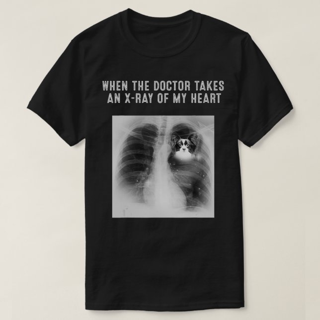 PAPILLON Dog Doctor nimmt einen XRay meines Herzen T-Shirt (Design vorne)
