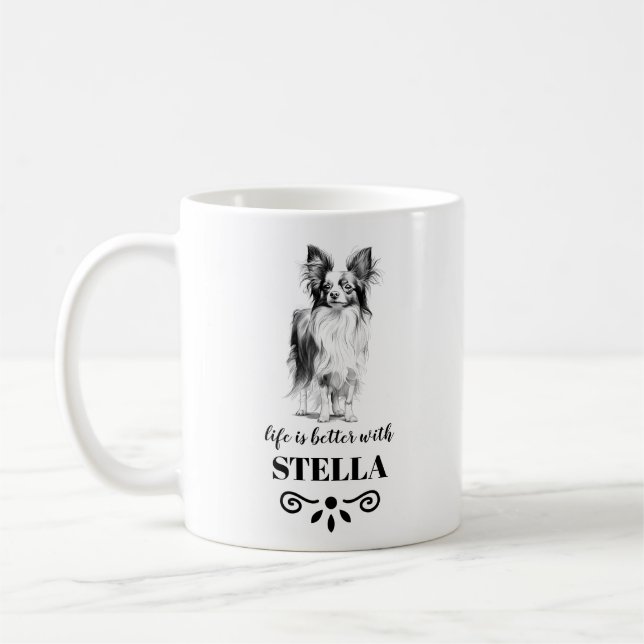 Papillon Life ist besser mit dem benutzerdefiniert Kaffeetasse (Links)