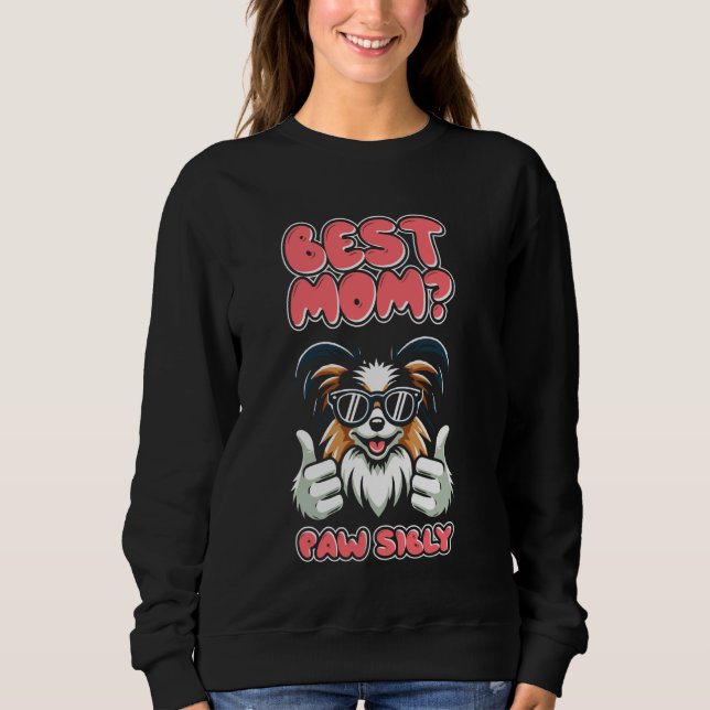 Papillon Mother Dog Breed - Beste Mama für Haustie Sweatshirt (Vorderseite)