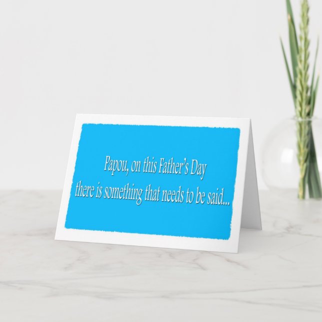 Papou Happy Father Day Funny Card Karte (Vorderseite)