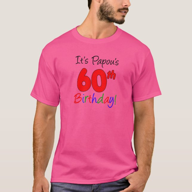 Papous 60. Geburtstagsfeier T-Shirt (Vorderseite)