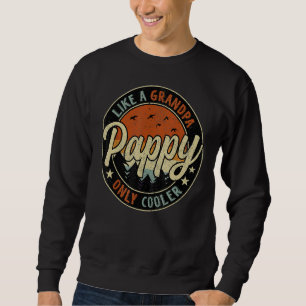 Pappel wie ein Opa nur Cooler Vintager Retrofett Sweatshirt
