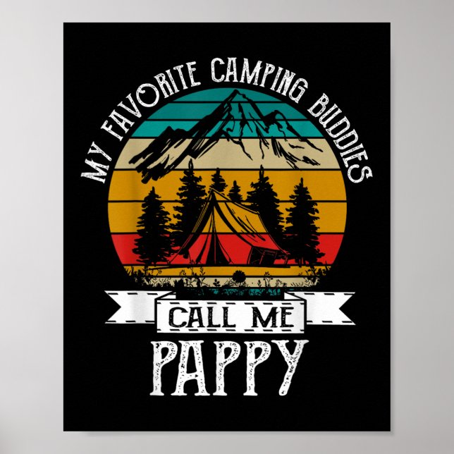 Pappy Camper My Favorite Camping Buddies Call Me P Poster (Vorne)