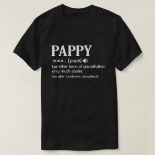 Pappy Definition Funny Meaning Cool Grandpa Gift  T-Shirt