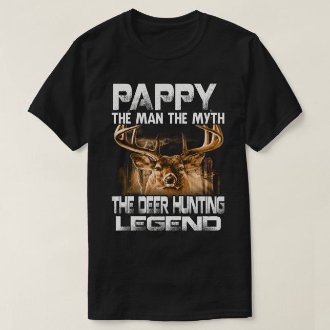 PAPPY dem Mann, dem Mythos, der Hirschjagd Legende T-Shirt (Design vorne)