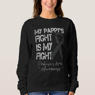 Pappy Fight My Fight Parkinson's Silver Ribbon Sweatshirt
