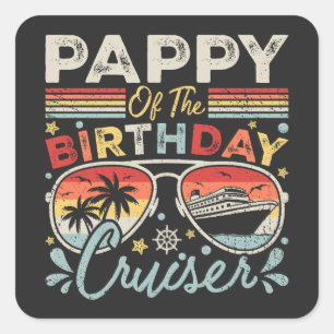 Pappy of the Birthday Cruiser Vacation Quadratischer Aufkleber