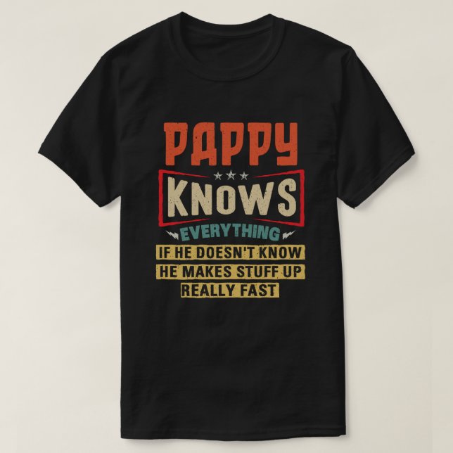 Pappy weiß alles Funny Grandpa Geschenk T-Shirt (Design vorne)