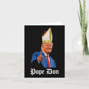 Papst Don - Donald Trump neuer katholischer Papst Karte