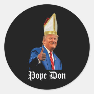 Papst Don - Donald Trump neuer katholischer Papst Runder Aufkleber