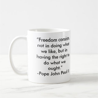 Papst Johannes Paul II. Freiheits-Zitat Tasse