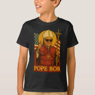 Papst Leo Papst Bob Erster amerikanischer Papst Vi T-Shirt