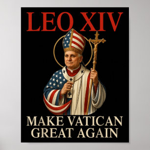 Papst Leo Xiv macht den Vatikan wieder großartig k Poster