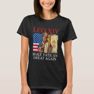 Papst Leo Xiv macht den Vatikan wieder großartig k T-Shirt