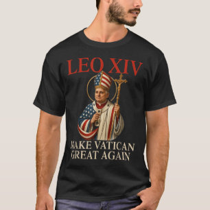 Papst Leo Xiv macht den Vatikan wieder großartig k T-Shirt