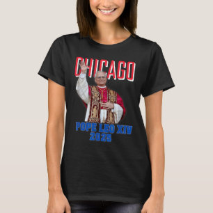 Papst Leon Xiv 2025 - Chicagos erster amerikanisch T-Shirt